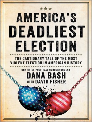 cover image of America's Deadliest Election